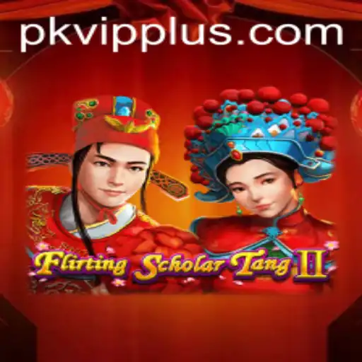 Exploring Flirting Scholar Tang II: A Journey into the World of PKVIP
