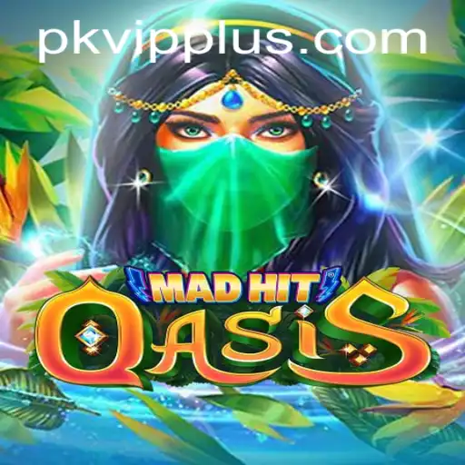 Exploring the Enchanting World of MadHitOasis and the Thrill of PKVIP